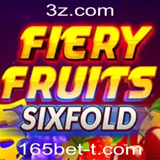 FieryFruitsSixFold: Descubra a Aventura Emocionante de Slot com 165bet